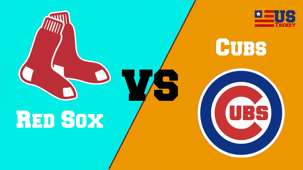 Red Sox vs Cubs