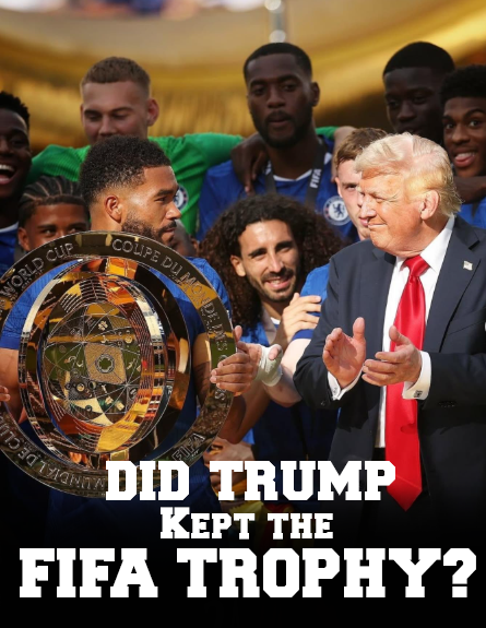 did trump keep the fifa trophy