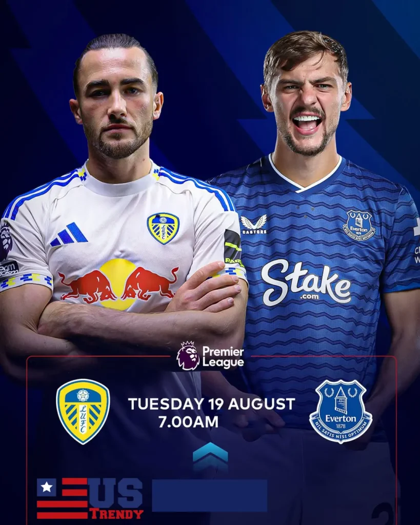 Leeds United vs Everton